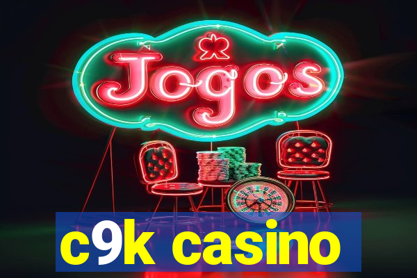 c9k casino